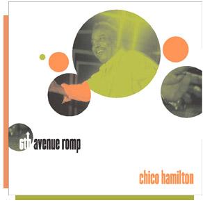 Chico Hamilton - 6th Avenue Romp!